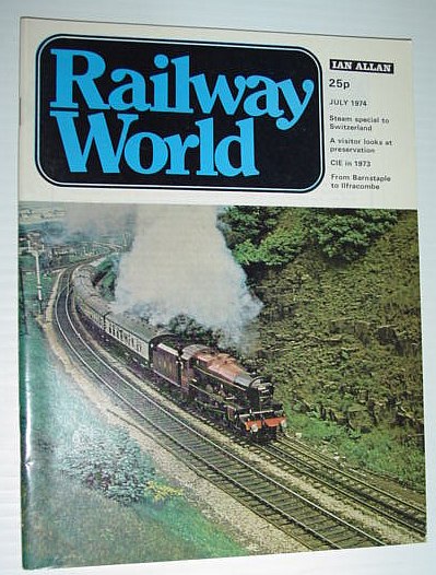 Railway World Magazine, July 1974