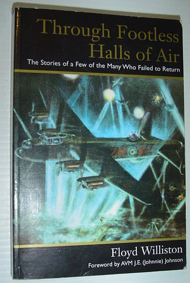 Through Footless Halls of Air : The Stories of a Few of the Many Who Failed to Return *SIGNED AND INSCRIBED BY AUTHOR*