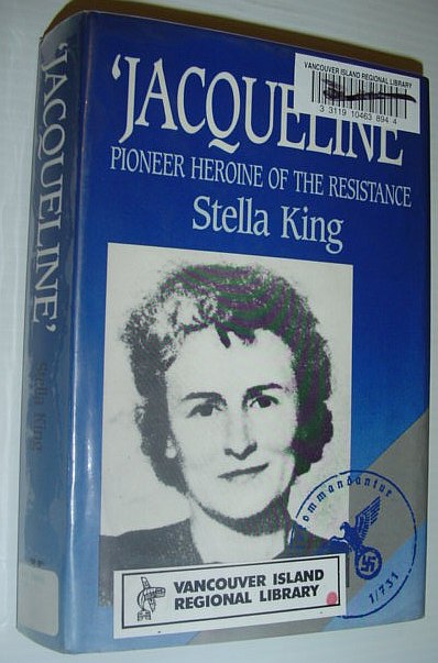Jacqueline: Pioneer Heroine of the Resistance