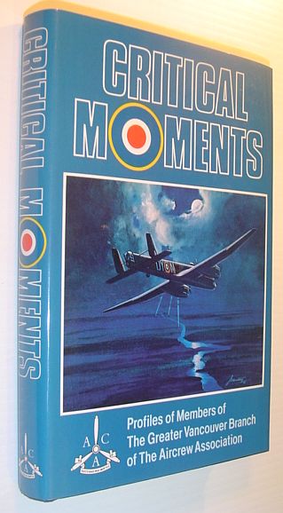 Critical Moments: Profiles of Members of the Greater Vancouver Branch of the Aircrew Association