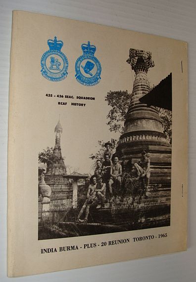 Image for 435 - 436 Seac. Squadron - RCAF History: India Burma - Plus-20 Reunion, Toronto, 1965 435 - 436 Seac. Squadron - RCAF History: India Burma - Plus-20 Reunion, Toronto, 1965