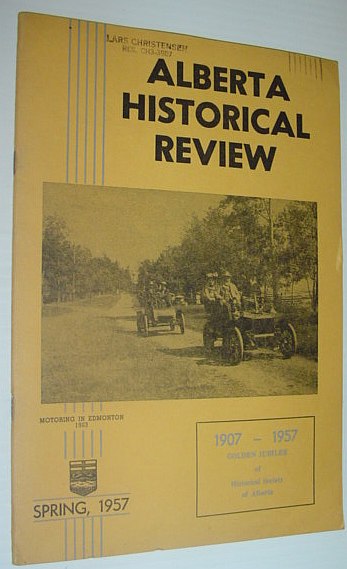 Alberta Historical Review: Vol. 5, Spring 1957, No. 2