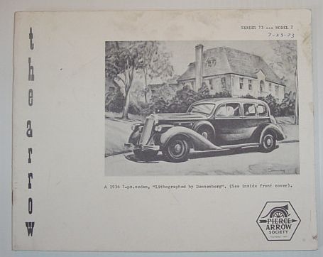The Arrow: Series 73, Model 2 *Conclusion of the Two-part Special on the 1936 Pierce-Arrow* (most of This Information Applies to the 1937 and 1938 models)
