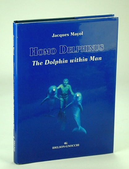 Image for Homo Delphinus - The Dolphin Within Man Homo Delphinus - The Dolphin Within Man