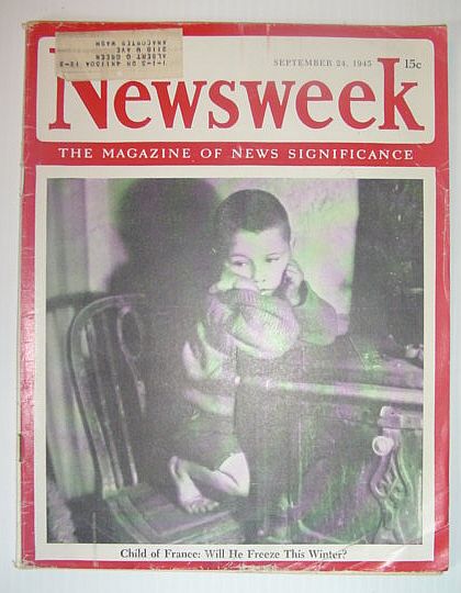 Newsweek Magazine, September 24, 1945 *CHILD OF FRANCE - WILL HE FREEZE THIS WINTER*