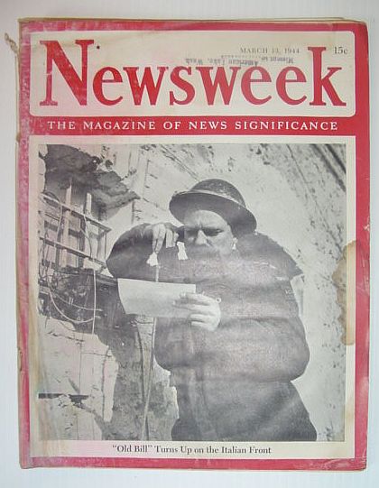 Newsweek Magazine, March 13, 1944 *OLD BILL TURNS UP ON THE ITALIAN FRONT*
