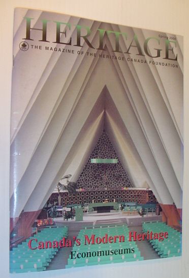 Heritage, Spring 2000: The Magazine of the Heritage Canada Foundation