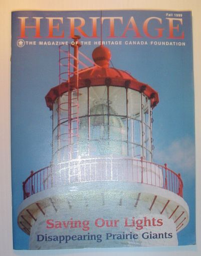 Heritage, Fall 1999: The Magazine of the Heritage Canada Foundation