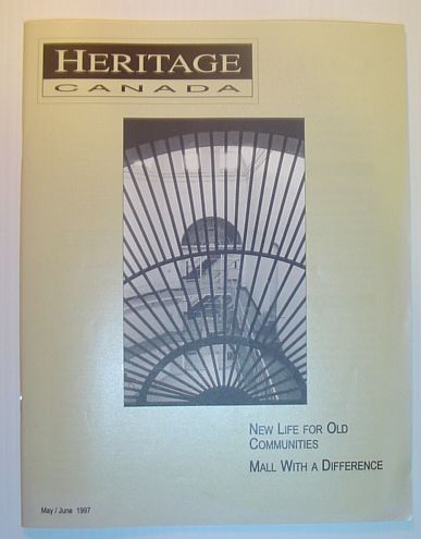 Heritage, May/June 1997: The Magazine of the Heritage Canada Foundation - Revitalization of Winnipeg's West Broadway