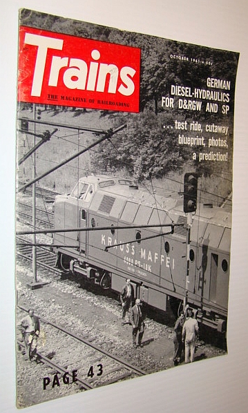 Trains Magazine, October 1961 - German Diesel-Hydraulics for D&RGW and SP