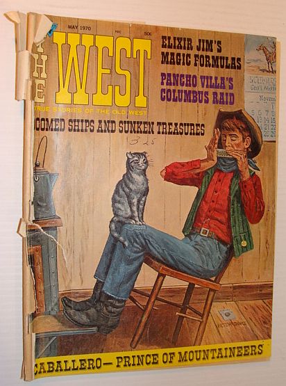 The West (Magazine) - True Stories of the Old West: May 1970