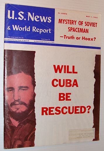 U.S. News & World Report: May 1 1961 *WILL CUBA BE RESCUED*