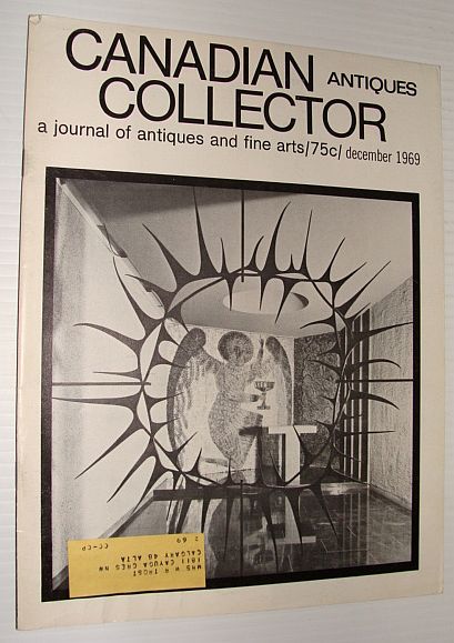 Canadian Antiques Collector Magazine, December 1969 *F.N. Loveroff - Neglected Artist*