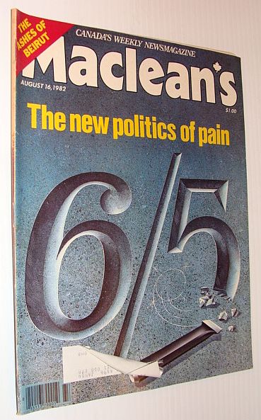 Maclean's Magazine, August 16, 1982: Trudeau's 6 and 5 (Six and Five) Plan