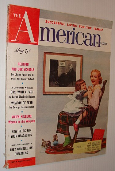 The American Magazine, May 1952 *Religion and Our Schools / Vivien Kellems - Anti-Tax Crusader*