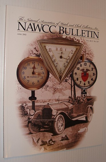 NAWCC Bulletin, April 2002 *Those Wonderful Automobile Clocks*