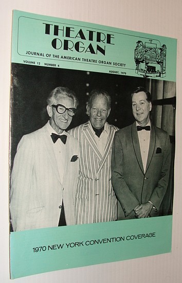Image for Theatre Organ Magazine, Journal of the American Theatre Organ Society, August 1970 Theatre Organ Magazine, Journal of the American Theatre Organ Society, August 1970