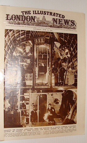 The Illustrated London News, June 21, 1941 *Cover Photo Shows Airmen of a Coastal Command Flying Boat at Their Stations*