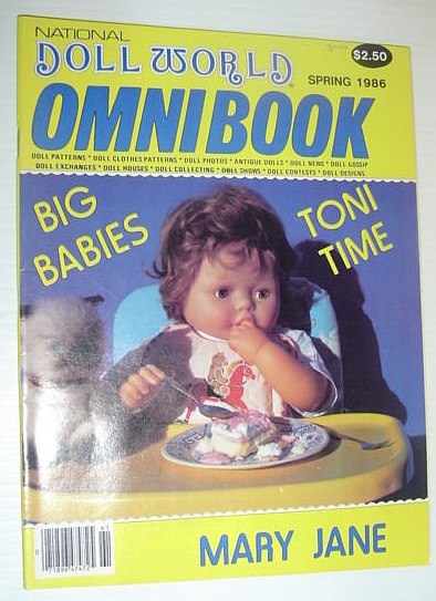 National Doll World Omnibook, Spring 1986 *BIG BABIES / TONI TIME / MARY JANE*