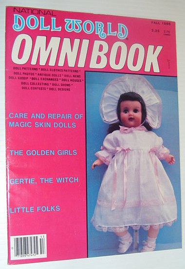 National Doll World Omnibook, Fall 1986 *Care and Repair of Magic Skin Dolls / The Golden Girls / Gertie, The Witch*