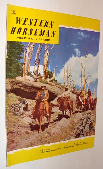 The Western Horseman - The Magazine for Admirers of Stock Horses, August 1953