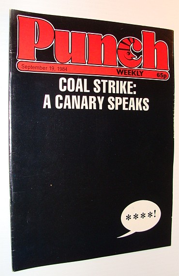 Image for Punch Weekly Magazine - Autumn Number - 19 September 1984 - Coal Strike Cover Punch Weekly Magazine - Autumn Number - 19 September 1984 - Coal Strike Cover