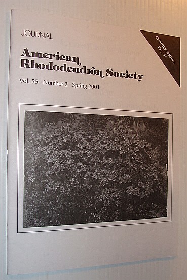Journal of the American Rhododendron Society, Vol. 55, Number 2 Spring 2001