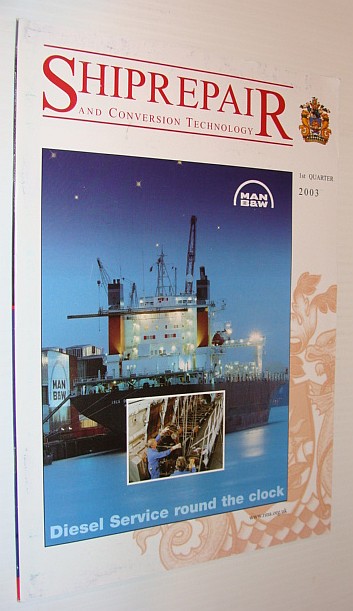 ShipRepair (Ship Repair) and Conversion Technology, 1st Quarter 2003