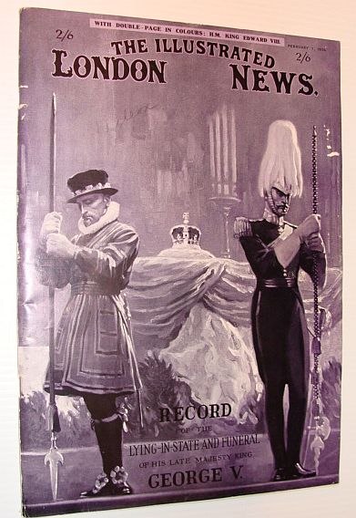 The Illustrated London News, 1 February 1936 - Record of the Lying-in-State and Funeral of His Late Majesty King George V