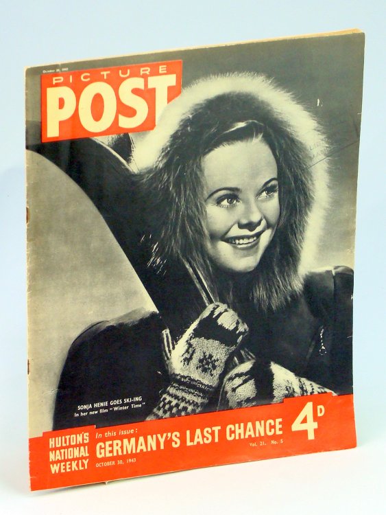 Picture Post - Hulton's National Weekly Magazine, October 30, 1943 - Sonja Henie Cover Photo / Germany's Last Chance