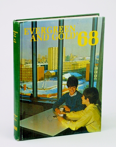 Image for Evergreen and Gold '68 (1968): Student Yearbook of the University of Alberta Evergreen and Gold '68 (1968): Student Yearbook of the University of Alberta