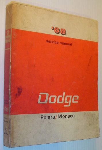 1968 ('68) Passenger Car - Dodge Polara/Monaco Service Manual (document 81-270-8280)
