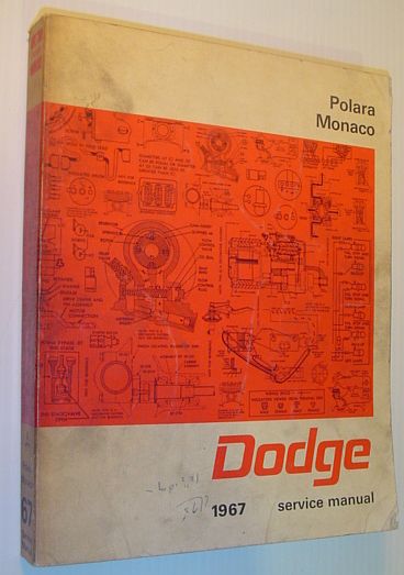 1967 ('67) Passenger Car - Dodge Polara/Monaco Service Manual (document 81-270-7280)