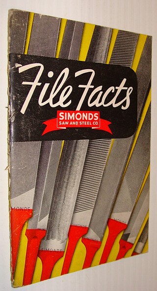 File Facts and Hints on the Care and Use of Files