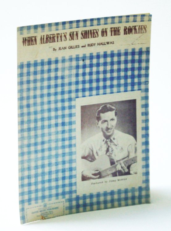Image for When Alberta's Sun Shines on the Rockies: Sheet Music for Piano and Voice When Alberta's Sun Shines on the Rockies: Sheet Music for Piano and Voice