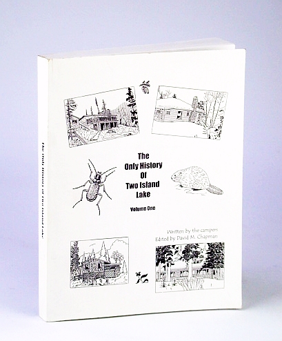 Image for The Only History of Two Island Lake, Volume One (1 / I) The Only History of Two Island Lake, Volume One (1 / I)