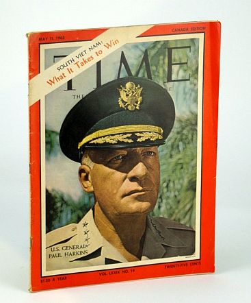 Image for Time Magazine (Canadian Edition) May 11, 1962 - U.S. General Paul Harkins Cover Photo Time Magazine (Canadian Edition) May 11, 1962 - U.S. General Paul Harkins Cover Photo