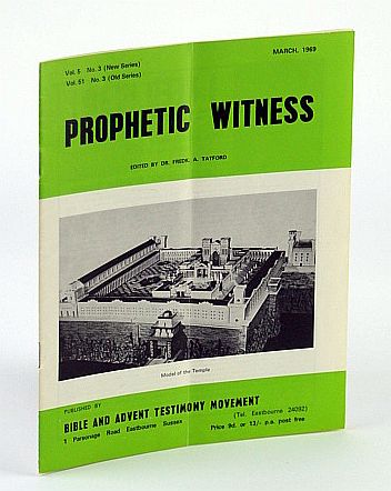 Image for Prophetic Witness (Magazine), March (Mar.) 1969, Vol 5 No. 3 (New Series), Vol. 51 No. 3 (Old Series) - A Nuclear Physicist's Faith Prophetic Witness (Magazine), March (Mar.) 1969, Vol 5 No. 3 (New Series), Vol. 51 No. 3 (Old Series) - A Nuclear Physicist's Faith