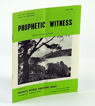 Image for Prophetic Witness (Magazine), July 1969, Vol 5 No. 7 (New Series), Vol. 51 No. 7 (Old Series) - Amillennialism is Untenable Prophetic Witness (Magazine), July 1969, Vol 5 No. 7 (New Series), Vol. 51 No. 7 (Old Series) - Amillennialism is Untenable