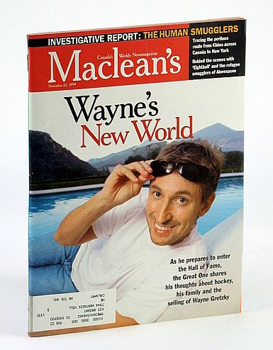 Image for Maclean's, Canada's Weekly Newsmagazine, November (Nov.) 22, 1999 - Wayne Gretzky Cover Maclean's, Canada's Weekly Newsmagazine, November (Nov.) 22, 1999 - Wayne Gretzky Cover