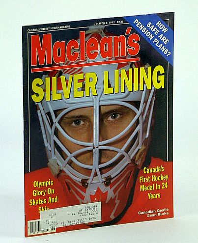 Image for Maclean's - Canada's Weekly Newsmagazine, March (Mar.) 2, 1992 - Sean Burke Olympic Hockey Cover Photo Maclean's - Canada's Weekly Newsmagazine, March (Mar.) 2, 1992 - Sean Burke Olympic Hockey Cover Photo