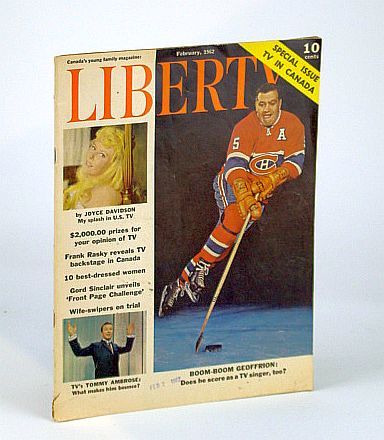 Image for Liberty Magazine - Canada's Young Family Magazine, February (Feb.) 1962: Boom-Boom Geoffrion Cover Photo Liberty Magazine - Canada's Young Family Magazine, February (Feb.) 1962: Boom-Boom Geoffrion Cover Photo