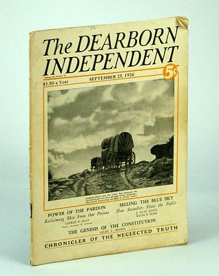 The Dearborn Independent - Chronicler of the Neglected Truth, September (Sept.) 25, 1926 - Taxes, Taxes, Taxes!