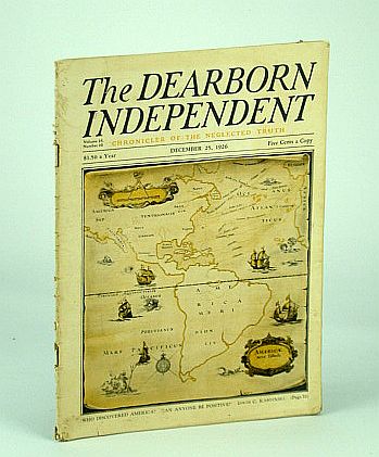 The Dearborn Independent (Magazine) - Chronicler of the Neglected Truth, December (Dec.) 25, 1926 - The Rise of an American Race