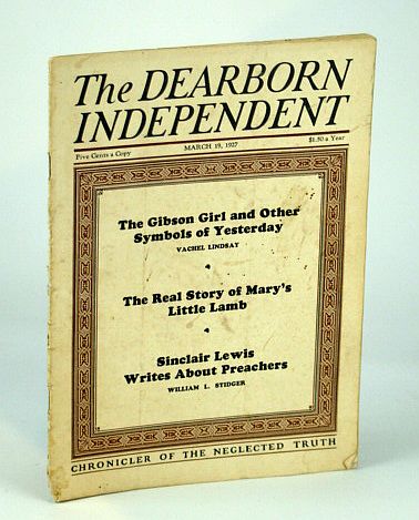 The Dearborn Independent (Magazine) - Chronicler of the Neglected Truth, March (Mar.) 19, 1927 - Japan Looks to America to Prevent Wars / The True Story Behind 