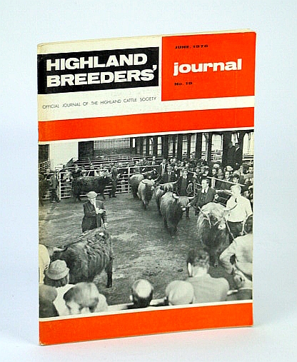 Highland Breeders' Journal - Official Journal of the Highland Cattle Society, June 1976, No. 19