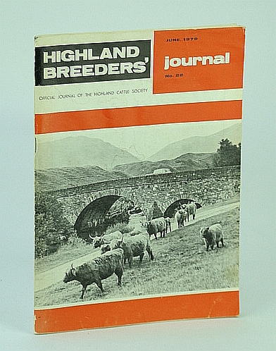 Highland Breeders' Journal - Official Journal of the Highland Cattle Society, June 1979, No. 22