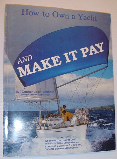 How to Own a Yacht and Make It Pay