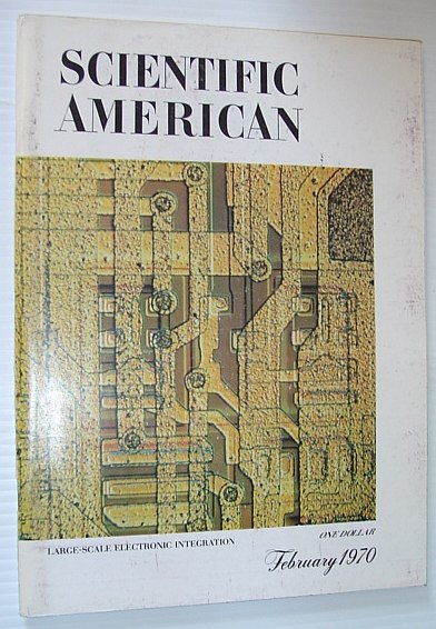 Scientific American, February 1970, Volume 222 Number 2 - Large Scale Electronic Integration