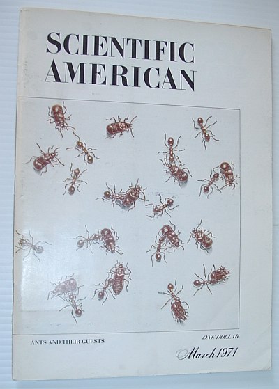Scientific American, March 1971, Volume 224 Number 3 - Ants and Their Guests